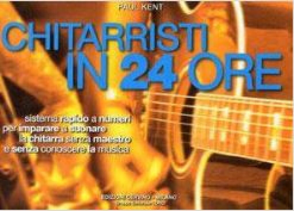 Chitarrista In 24 Ore (Metodo)